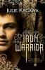 The Iron Warrior (The Iron Fey, Book 7) - Julie Kagawa