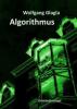 Algorithmus - Wolfgang Glagla