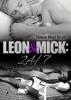 Leon und Mick: 24/ 7 - Simon Rhys Beck