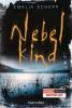 Nebelkind - Emelie Schepp