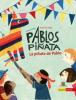 Pablos Piñata / La piñata de Pablo, deutsch-spanisch - Arzu Gürz Abay