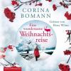 Eine wundersame Weihnachtsreise, 4 Audio-CDs - Corina Bomann
