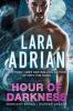 Hour of Darkness (Midnight Breed Hunter Legacy, #2) - Lara Adrian