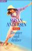 ANDERSEN, S: DRUNTER U. DRUEBER - Susan Andersen