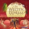 Der Welten-Express - Vom Suchen und Finden, 5 Audio-CD - Anca Sturm