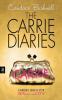 The Carrie Diaries. Carries Leben vor Sex and the City - Candace Bushnell