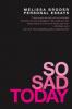 So Sad Today - Melissa Broder