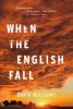 When the English Fall - David Williams