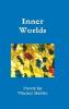 Inner Worlds - Hardcover ISBN 978-1-329-98718-0 - Vincent Hayley