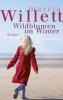 Wildblumen im Winter - Marcia Willett