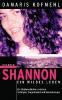 Shannon, ein wildes Leben - Damaris Kofmehl