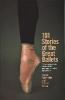 101 Stories Of The Great Ballets - George Balanchine, Francis Mason