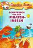 Schiffbruch vor den Pirateninseln - Geronimo Stilton