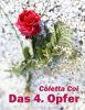 Das 4. Opfer - Coletta Coi