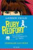 Ruby Redfort 03 - Schneller als Feuer - Lauren Child