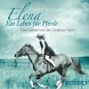 Elena - Ein Leben für Pferde 04 - Nele Neuhaus