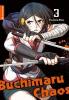 Buchimaru Chaos. Bd.3 - Tsutomo Ohno