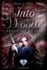 Into the Woods 2: Herrin der Wälder - Annie J. Dean