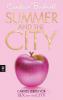 Summer and the City 02 - Carries Leben vor Sex and the City - Candace Bushnell