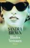 Blindes Vertrauen - Sandra Brown