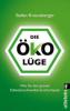 Die Öko-Lüge - Stefan Kreutzberger