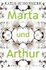 Marta und Arthur - Katja Schönherr