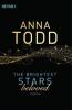 The Brightest Stars  - beloved - Anna Todd