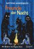 Freunde der Nacht - Matthias Morgenroth