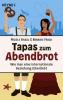 Tapas zum Abendbrot - Nicole Basel, Marike Frick