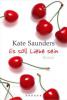 Es soll Liebe sein - Kate Saunders