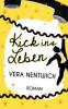 Kick ins Leben - Vera Nentwich