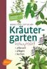 Kräutergarten kompakt - Renate Dittus-Bär, Burkhard Bohne, Fridhelm und Renate Volk