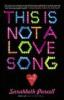 This Is Not a Love Song - Sarahbeth Purcell