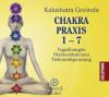 Chakra Praxis 1-7. CD - Kalashatra Govinda