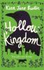 Hollow Kingdom - Kira Jane Buxton
