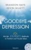 Goodbye Depression - Brandon Bays, Kevin Billet
