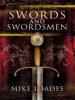 Swords and Swordsmen - Mike Loades