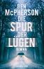 Die Spur der Lügen - Ben McPherson