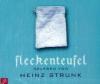 Fleckenteufel, 4 Audio-CDs - Heinz Strunk