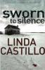 Sworn To Silence - Linda Castillo
