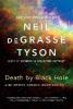 Death by Black Hole - Neil deGrasse Tyson