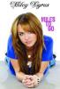 Miley Cyrus, Miles to Go - Miley Cyrus