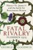 Fatal Rivalry, Flodden 1513 - George Goodwin
