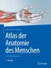 Atlas der Anatomie des Menschen - Bernhard N. Tillmann