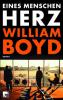 Eines Menschen Herz - William Boyd