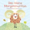 Das kleine Morgenmufflon - Carolin Jenkner-Kruel, Tatjana Lorenz