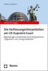 Die Verfassungsinterpretation am US-Supreme Court - Sebastian Dregger