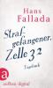 Strafgefangener, Zelle 32 - Hans Fallada