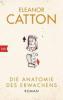 Die Anatomie des Erwachens - Eleanor Catton