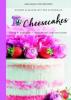 Kochen & Backen mit der KitchenAid®: Cheesecakes - Anna-Maria von Kentzinsky